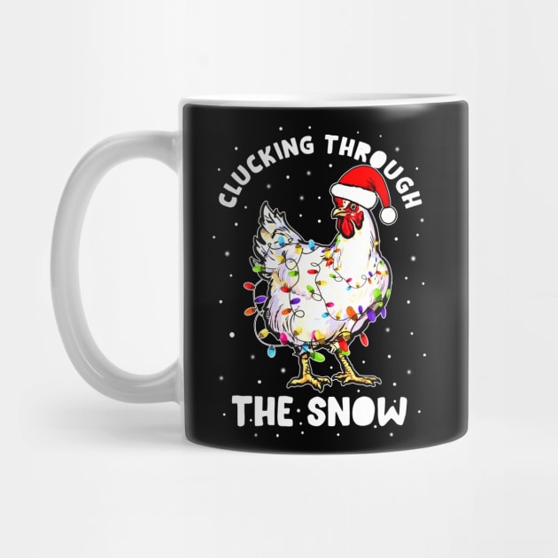 Clucking Through The Snow Chicken Funny Christmas Gift by EduardjoxgJoxgkozlov